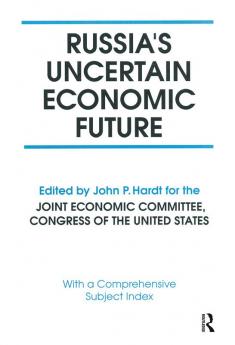 Russia's Uncertain Economic Future