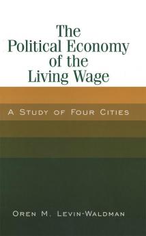Political Economy of the Living Wage