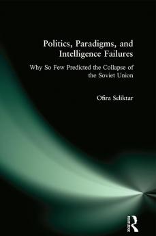 Politics Paradigms and Intelligence Failures