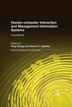 Human-computer Interaction and Management Information Systems: Foundations