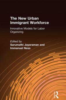 New Urban Immigrant Workforce