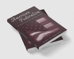 American Federalism: A Concise Introduction