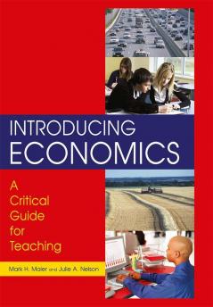 Introducing Economics: A Critical Guide for Teaching