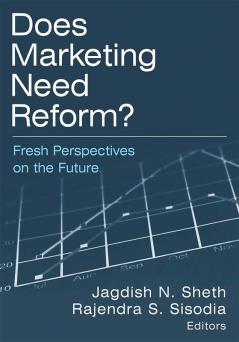 Does Marketing Need Reform?
