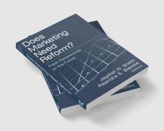 Does Marketing Need Reform?