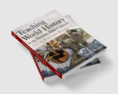 Teaching World History in the Twenty-first Century: A Resource Book