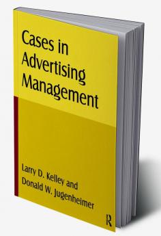 Cases in Advertising Management