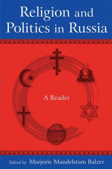Religion and Politics in Russia: A Reader