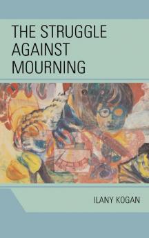 Struggle Against Mourning