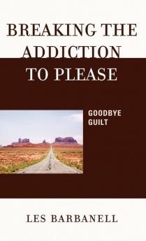 Breaking the Addiction to Please