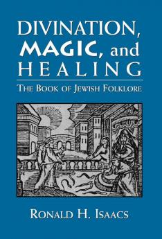 Divination Magic and Healing
