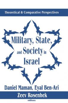 Military State and Society in Israel