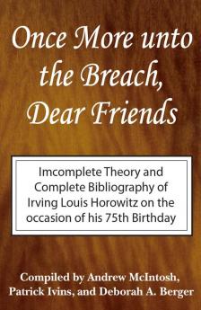 Once More Unto the Breach Dear Friends