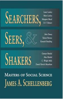 Searchers Seers and Shakers