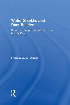 Water Sheikhs and Dam Builders