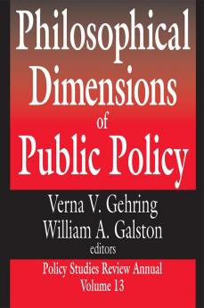 Philosophical Dimensions of Public Policy