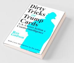 Dirty Tricks or Trump Cards