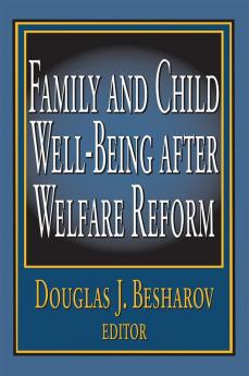 Family and Child Well-being After Welfare Reform