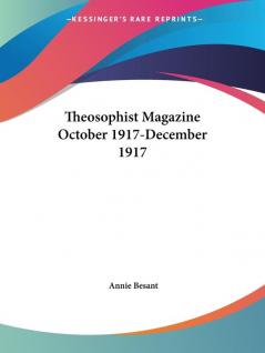 Theosophist Magazine (October 1917-December 1917)