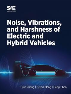 Noise Vibration and Harshness of Electric and Hybrid Vehicles