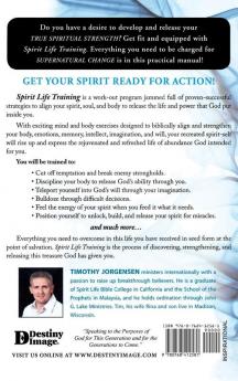 Spirit Life Training: If You Knew What God Has Put Within You You Would Train It to Become Your Greatest Asset