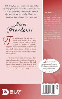 Woman Thou Art Loosed! Exp Ed: Healing the Wounds of the Past