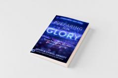 Preparing for the Glory