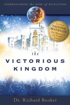 Victorious Kingdom The: Understanding the Book of Revelation Series Volume 3