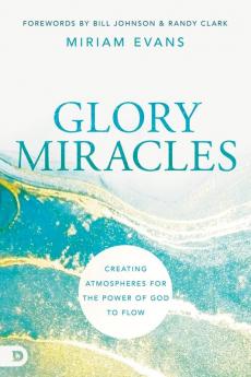Glory Miracles