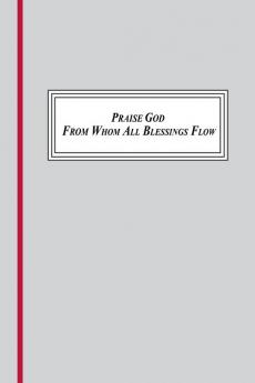 Praise God from Whom All Blessings Flow (16931695 1709)