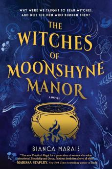THE WITCHES OF MOONSHYNE MANOR