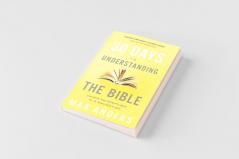 The 30 Days to Understanding the Bible 30th Anniversary