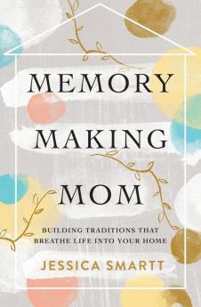 Memory-Making Mom | Softcover