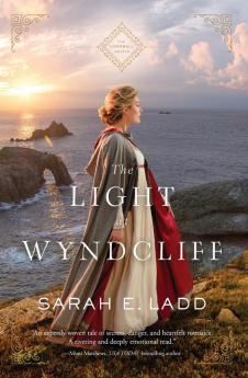 The Light at Wyndcliff: 3 (The Cornwall Novels)