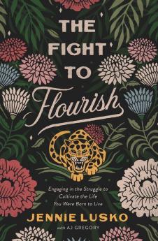 The Fight to Flourish