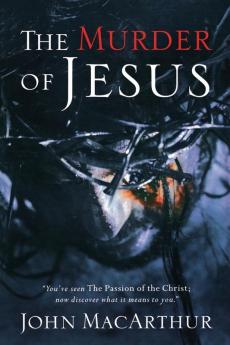 The Murder of Jesus
