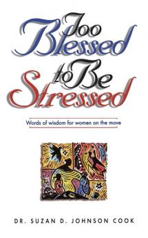 Too Blessed to Be Stressed