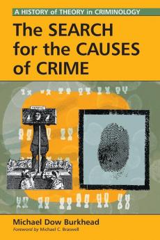 The Search for the Causes of Crime
