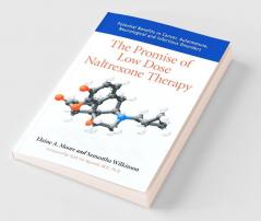 The Promise of Low Dose Naltrexone Therapy