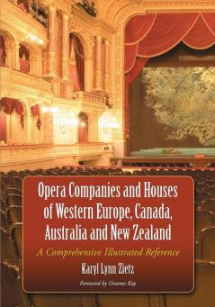 Opera Companies and Houses of Western Europe Canada Australia and New Zealand