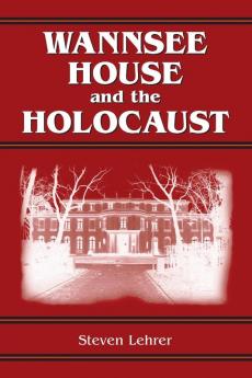 Wannsee House and the Holocaust