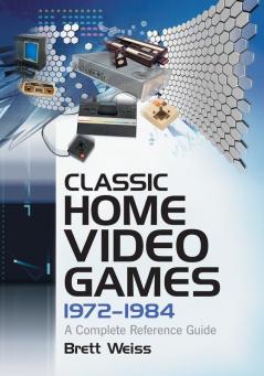 Classic Home Video Games 1972-1984