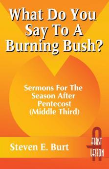 What Do You Say to a Burning Bush?