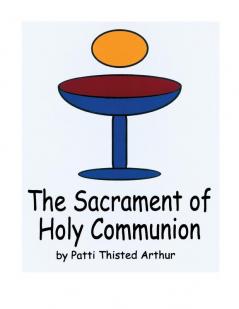 SACRAMENT OF HOLY COMMUNION THE