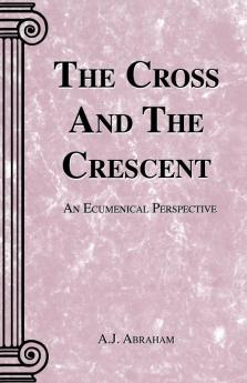 CROSS AND THE CRESCENT THE