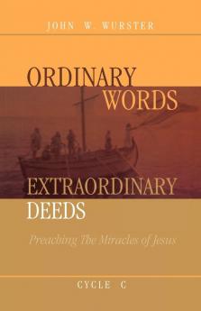 Ordinary Words Extraordinary Deeds