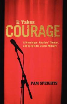 It Takes Courage