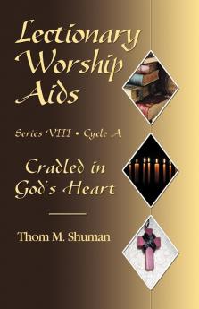 LECTIONARY WORSHIP AIDS SERIES VIII CYCLE A