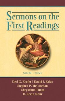 SERMONS ON THE FIRST READINGS SERIES III CYCLE C
