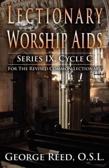 Lectionary Worship Aids Series IX Cycle C
